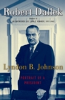 Lyndon B. Johnson : Portrait of a President - eBook