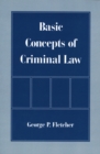 Basic Concepts of Criminal Law - eBook