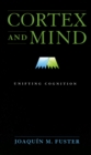 Cortex and Mind : Unifying Cognition - eBook