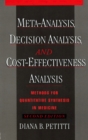 Meta-Analysis, Decision Analysis, and Cost-Effectiveness Analysis : Methods for Quantitative Synthesis in Medicine - eBook