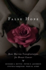 False Hope : Bone Marrow Transplantation for Breast Cancer - eBook