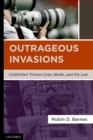 Outrageous Invasions : Celebrities' Private Lives, Media, and the Law - eBook