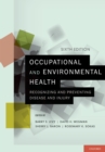 Occupational and Environmental Health : Recognizing and Preventing Disease and Injury - eBook
