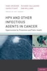 HPV and Other Infectious Agents in Cancer : Opportunities for Prevention and Public Health - eBook