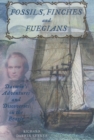 Fossils, Finches, and Fuegians : Darwin's Adventures and Discoveries on the Beagle - eBook