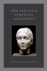 The Passion of Perpetua and Felicity - eBook