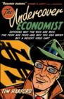 The Undercover Economist:Exposing Why the Rich Are Rich, the Poor Are Poor--and Why You Can Never Buy a Decent            Used Car! - eBook