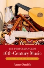 The Performance of 16th-Century Music : Learning from the Theorists - eBook