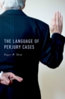 The Language of Perjury Cases - eBook