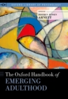 The Oxford Handbook of Emerging Adulthood - eBook