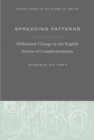 Spreading Patterns : Diffusional Change in the English System of Complementation - eBook