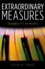 Extraordinary Measures : Disability in Music - eBook