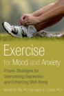 Exercise for Mood and Anxiety : Proven Strategies for Overcoming Depression and Enhancing Well-Being - eBook