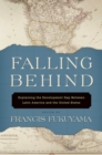 Falling Behind : Explaining the Development Gap Between Latin America and the United States - eBook