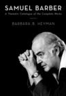 Samuel Barber : A Thematic Catalogue of the Complete Works - eBook