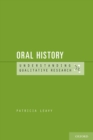 Oral History : Understanding Qualitative Research - eBook