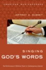 Singing God's Words : The Performance of Biblical Chant in Contemporary Judaism - eBook