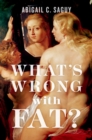 Whats Wrong with Fat? - eBook