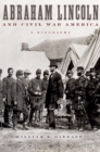 Abraham Lincoln and Civil War America : A Biography - eBook