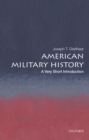 American Military History: A Very Short Introduction - Book