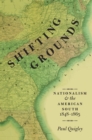 Shifting Grounds : Nationalism and the American South, 1848-1865 - eBook