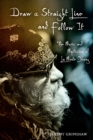 Draw a Straight Line and Follow It : The Music and Mysticism of La Monte Young - eBook