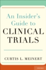 An Insider's Guide to Clinical Trials - eBook