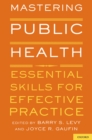 Mastering Public Health : Essential Skills for Effective Practice - eBook