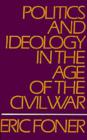 Politics and Ideology in the Age of the Civil War - eBook