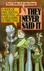 They Never Said It : A Book of Fake Quotes, Misquotes, and Misleading Attributions - eBook