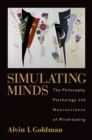Simulating Minds : The Philosophy, Psychology, and Neuroscience of Mindreading - eBook