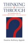 Thinking It Through : An Introduction to Contemporary Philosophy - eBook