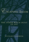 Escaping Salem : The Other Witch Hunt of 1692 - eBook