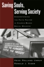 Saving Souls, Serving Society : Understanding the Faith Factor in Church-Based Social Ministry - eBook