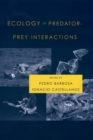 Ecology of Predator-Prey Interactions - eBook
