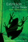 Extinction in Our Times : Global Amphibian Decline - eBook