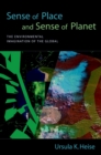 Sense of Place and Sense of Planet : The Environmental Imagination of the Global - eBook