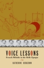 Voice Lessons : French Melodie in the Belle Epoque - eBook