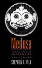 Medusa : Solving the Mystery of the Gorgon - eBook