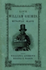 Life of William Grimes, the Runaway Slave - eBook