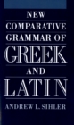 New Comparative Grammar of Greek and Latin - eBook