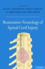 Restorative Neurology of Spinal Cord Injury - eBook