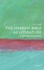 The Hebrew Bible as Literature: A Very Short Introduction - eBook