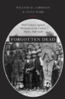 Forgotten Dead : Mob Violence against Mexicans in the United States, 1848-1928 - eBook