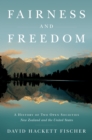Fairness and Freedom : A History of Two Open Societies: New Zealand and the United States - eBook