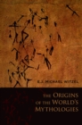 The Origins of the World's Mythologies - eBook