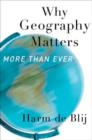 Why Geography Matters, More Than Ever - Book