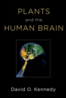 Plants and the Human Brain - eBook