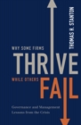 Why Some Firms Thrive While Others Fail : Governance and Management Lessons from the Crisis - eBook