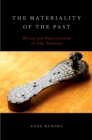The Materiality of the Past : History and Representation in Sikh Tradition - eBook